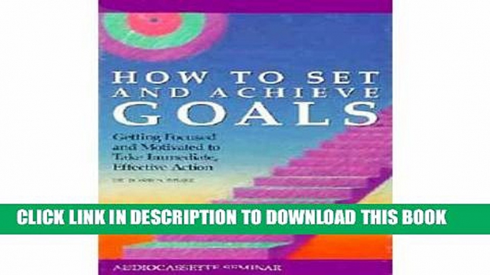 [PDF] How to Set and Achieve Goals Full Online