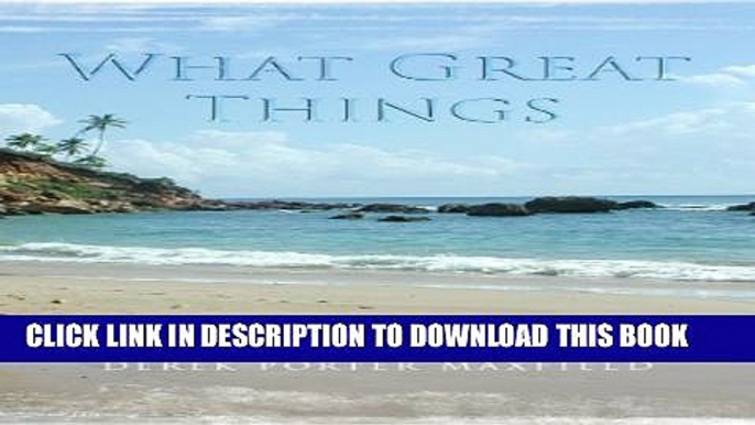 [EBOOK] DOWNLOAD What Great Things: A True Story of Faith, Family, and God s Love- An LDS