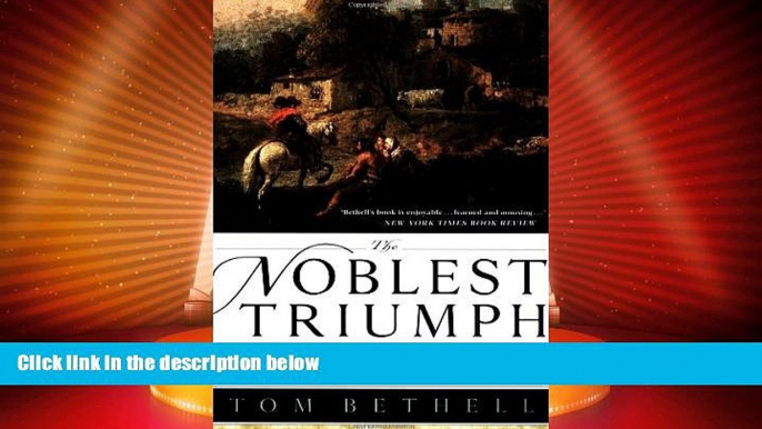 Big Deals  The Noblest Triumph: Property and Prosperity Through the Ages  Best Seller Books Most