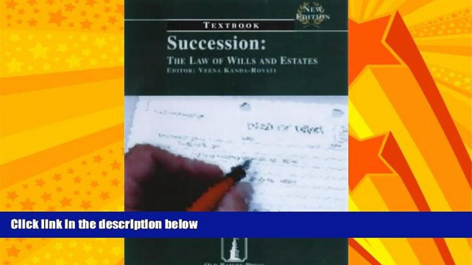 read here  Succession: Textbook: The Law of Wills and Estates (Old Bailey Press Textbooks)