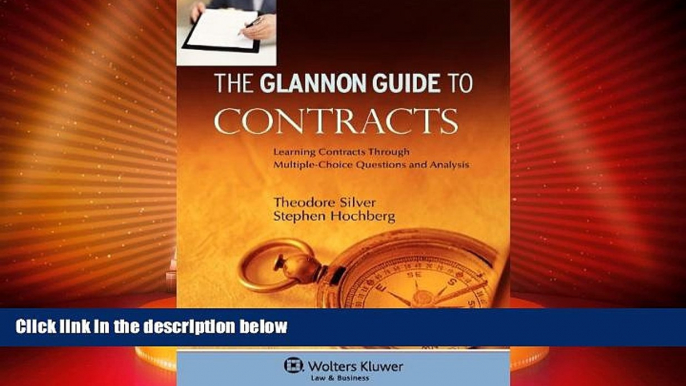 Free [PDF] Downlaod  The Glannon Guide To Contracts: Learning Through Multiple Choice Questions