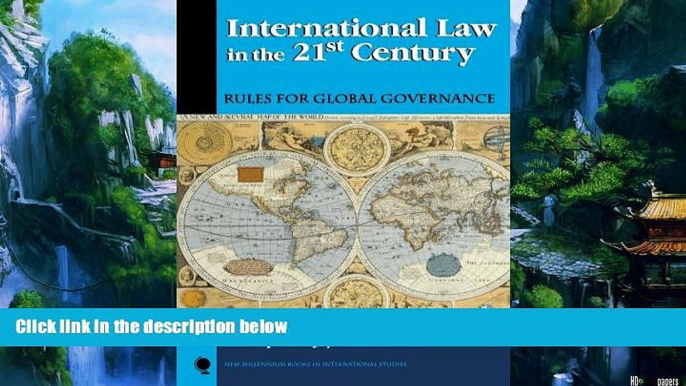 Big Deals  International Law in the 21st Century: Rules for Global Governance (New Millennium