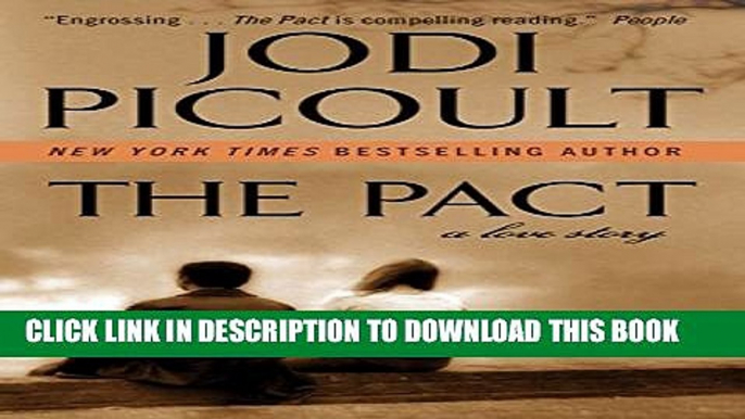 [PDF] The Pact: A Love Story Popular Collection