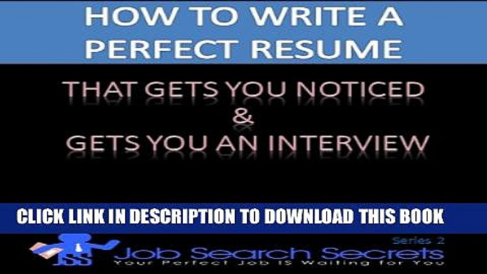 [PDF] How To Write a Perfect Resume (Job Search Secrets Book 2) Popular Colection