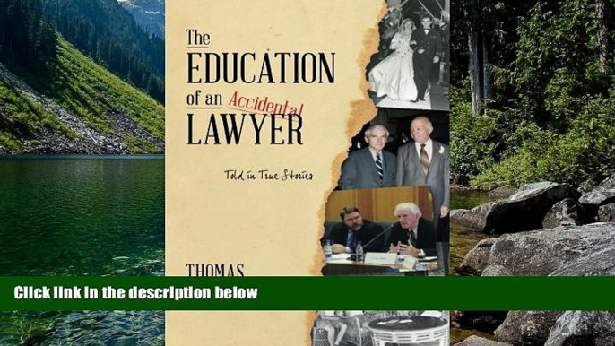 Deals in Books  The Education of an Accidental Lawyer: Told in True Stories  Premium Ebooks Full