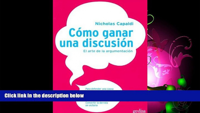 Big Deals  Como Ganar Una Discusion / How to Win an Argument (Psicologia) (Spanish Edition)  Best