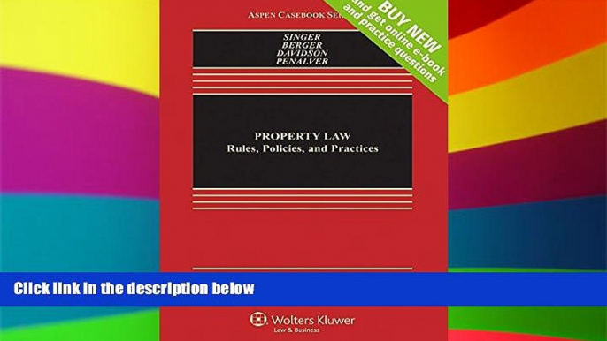 Full [PDF]  Property Law: Rules Policies and Practices [Connected Casebook] (Aspen Casebook)