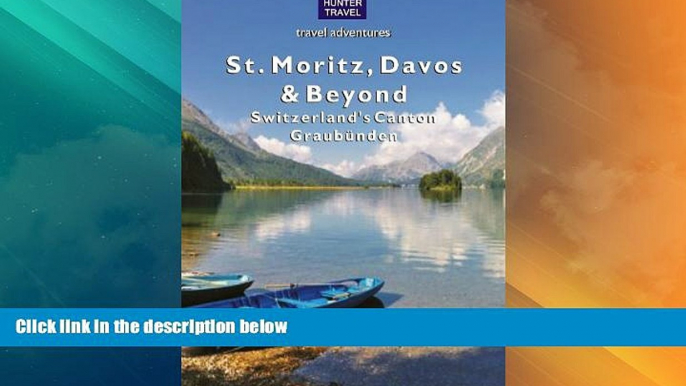 Big Deals  St. Moritz, Davos   Beyond: Switzerland s Canton GraubÃ¼nden (Travel Adventures)  Best