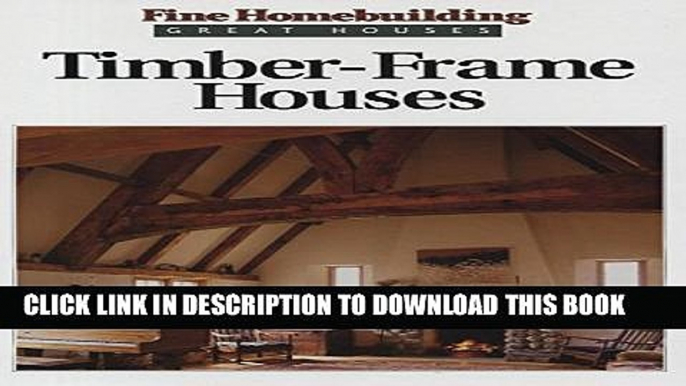 [PDF] Timber-Frame Houses (Great Houses) Popular Colection