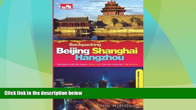 Must Have PDF  Backpacking Beijing Shanghai Hangzhou (Indonesian Edition)  Full Read Best Seller