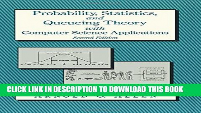 [Read PDF] Probability, Statistics, and Queueing Theory, Second Edition (Computer Science and