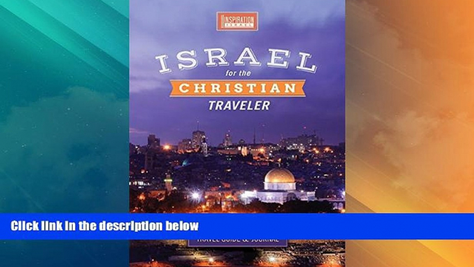 Big Deals  Israel for the Christian Traveler (Full-color Travel Guide, Journal and separate LAP