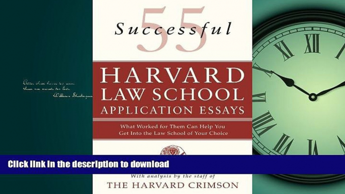 READ PDF 55 Successful Harvard Law School Application Essays: What Worked for Them Can Help You