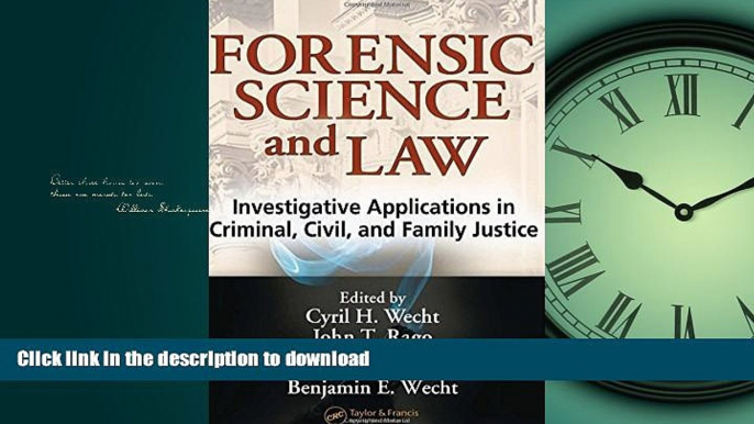 READ THE NEW BOOK Forensic Science and Law: Investigative Applications in Criminal, Civil and