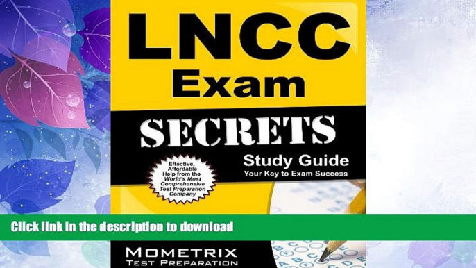 READ BOOK  LNCC Exam Secrets Study Guide: LNCC Test Review for the Legal Nurse Consultant