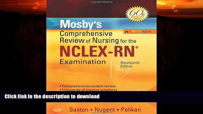 FAVORITE BOOK  Mosby s Comprehensive Review of Nursing for NCLEX-RNÂ® Examination, 19e FULL ONLINE