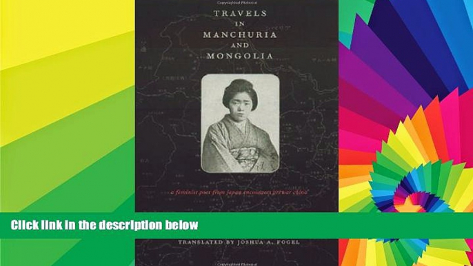 Big Deals  Travels in Manchuria and Mongolia  Best Seller Books Best Seller