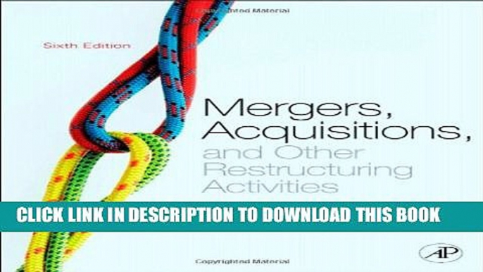 [PDF] Mergers, Acquisitions, and Other Restructuring Activities, Sixth Edition: An Integrated