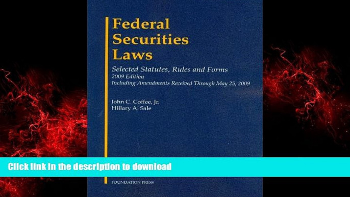 FAVORIT BOOK Federal Securities Laws: Selected Statutes, Rules and Forms, 2009 READ PDF FILE ONLINE