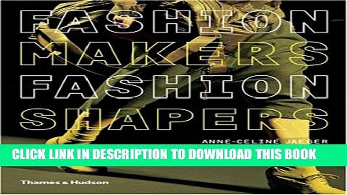 [PDF] Fashion Makers Fashion Shapers Full Online