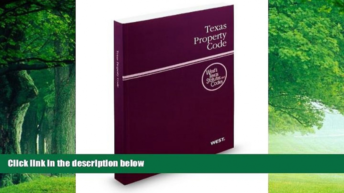 Big Deals  Texas Property Code, 2010 ed. (West s Texas Statutes and Codes)  Best Seller Books Best