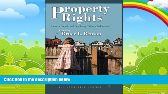 Big Deals  Property Rights: Eminent Domain and Regulatory Takings Re-Examined  Best Seller Books