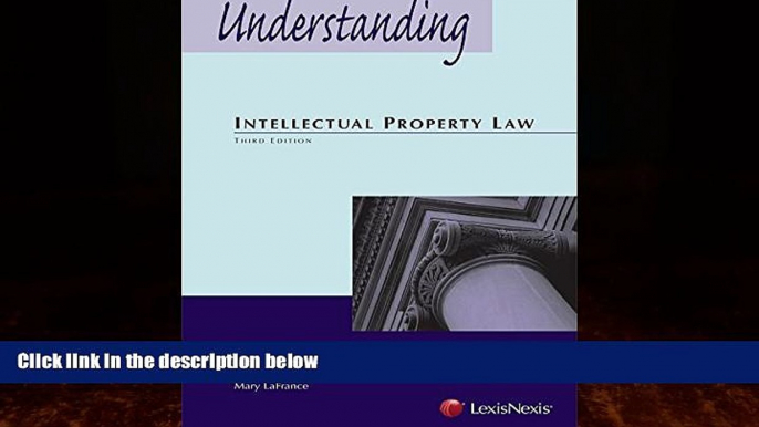 FULL ONLINE  Understanding Intellectual Property Law