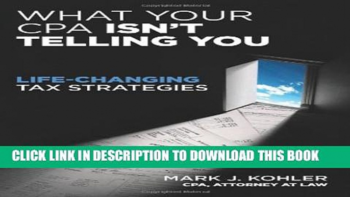 [PDF] What Your CPA Isn t Telling You: Life-Changing Tax Strategies Popular Online