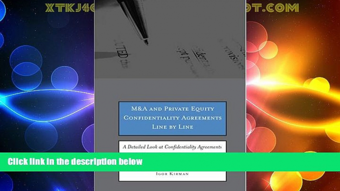 Must Have PDF  M A and Private Equity Confidentiality Agreements Line by Line: A Detailed Look at