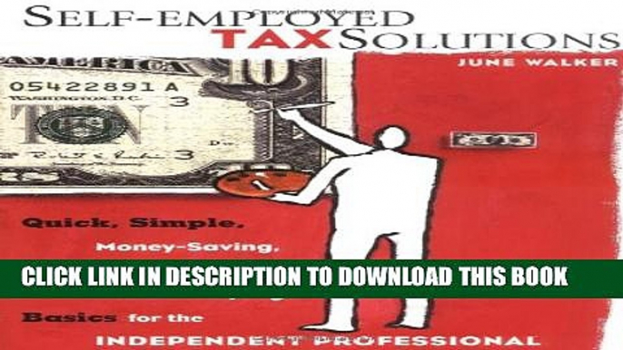 [PDF] Self-employed Tax Solutions: Quick, Simple, Money-Saving, Audit-Proof Tax and Recordkeeping