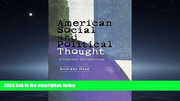 FREE PDF  American Social and Political Thought: A Reader READ ONLINE