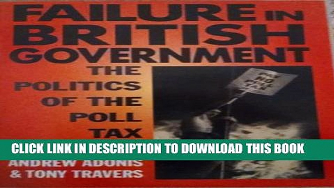 [PDF] Failure in British Government: The Politics of the Poll Tax Popular Online