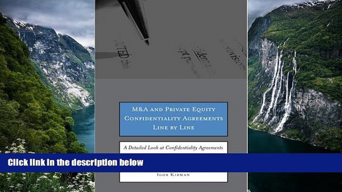 READ NOW  M A and Private Equity Confidentiality Agreements Line by Line: A Detailed Look at