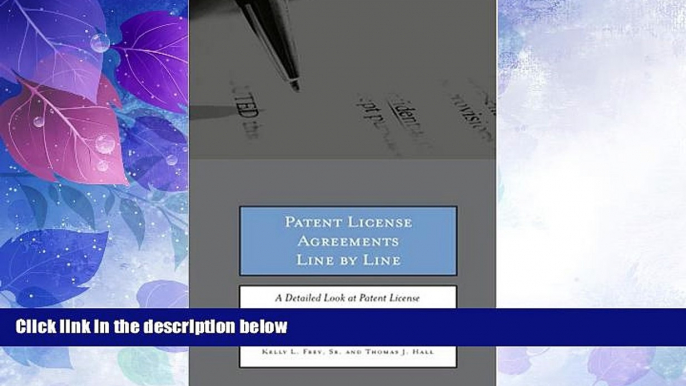 different   Patent License Agreements Line by Line: A Detailed Look at Patent License Agreements