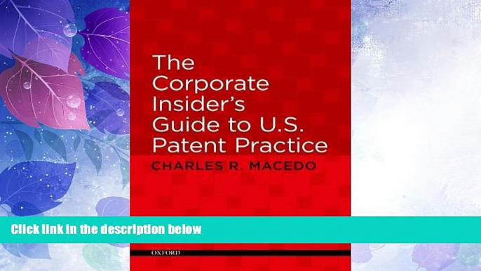 FAVORITE BOOK  The Corporate Insider s Guide to U.S. Patent Practice