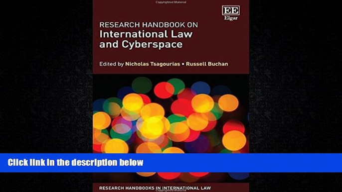 read here  Research Handbook on International Law and Cyberspace (Research Handbooks in