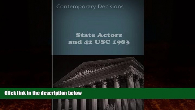 Big Deals  State Actors and 42 U.S.C. Section 1983 (Litigator Series)  Best Seller Books Most Wanted