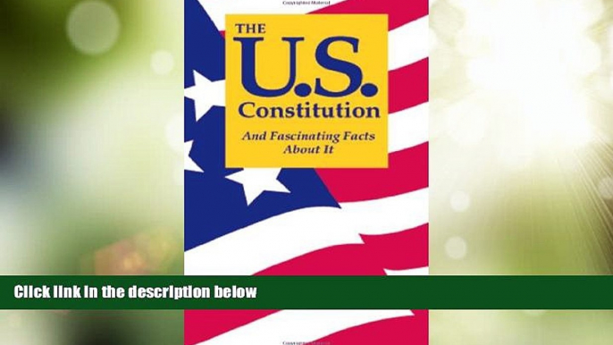 Big Deals  The U.S. Constitution And Fascinating Facts About It  Best Seller Books Most Wanted