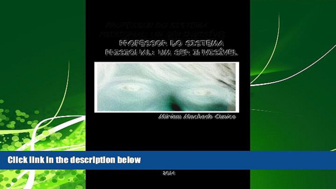 READ book  Professor do Sistema Prisional: Um Ser InvisÃ­vel (Portuguese Edition)  FREE BOOOK