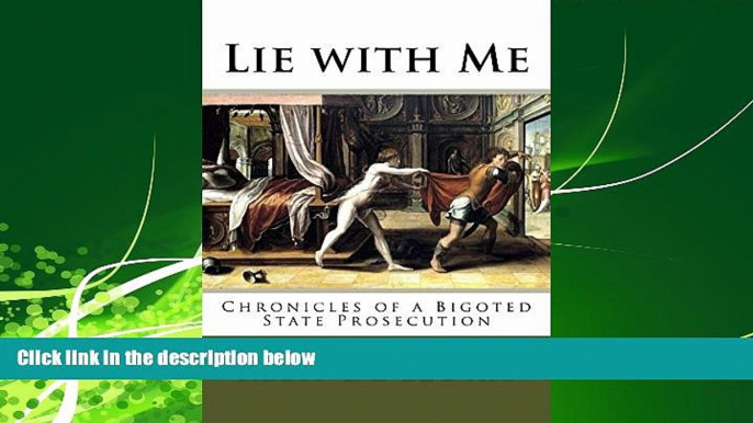EBOOK ONLINE  Lie with Me: Chronicles of a bigoted state prosecution...  DOWNLOAD ONLINE