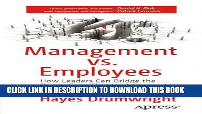 [PDF] Management vs. Employees: How Leaders Can Bridge the Power Gaps That Hurt Corporate