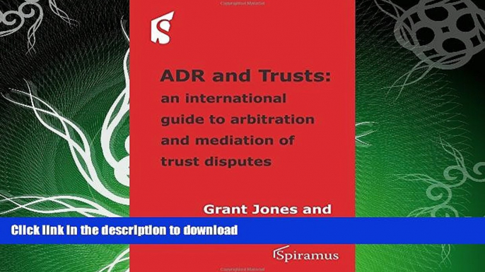 FAVORITE BOOK  ADR and Trusts: An international guide to arbitration and mediation of trust