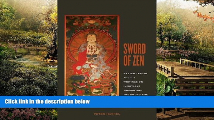 Must Have  Sword of Zen: Master Takuan and His Writings on Immovable Wisdom and the Sword Taie