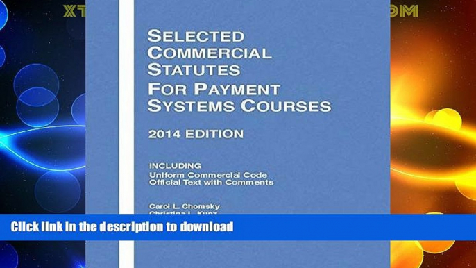 READ  Selected Commercial Statutes for Payment Systems Courses, 2014 (Selected Statutes) FULL