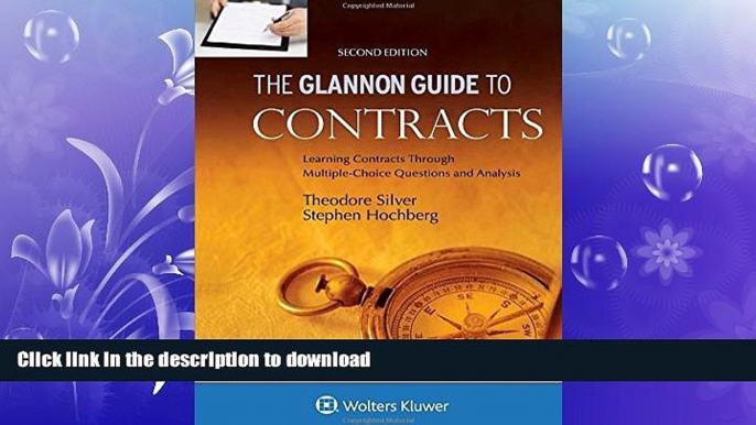 EBOOK ONLINE  Glannon Guide To Contracts: Learning Contracts Through Multiple-Choice Questions