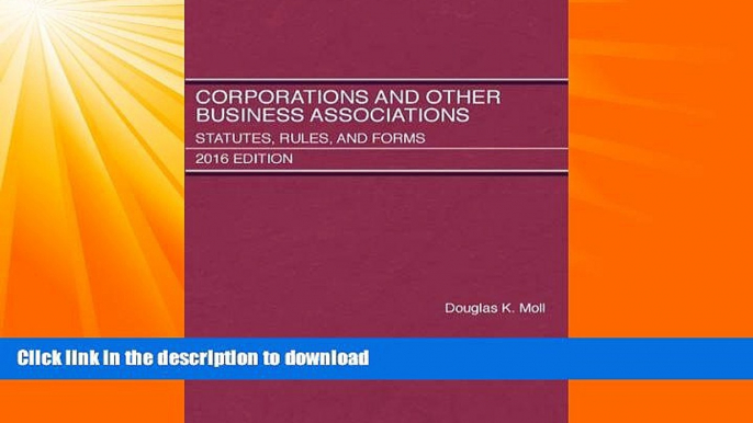 READ BOOK  Corporations and Other Business Associations, Statutes, Rules, and Forms (Selected