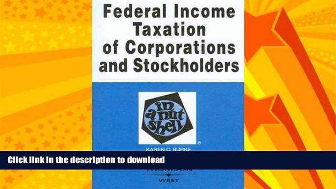 FAVORITE BOOK  Federal Income Taxation of Corporations   Stockholders in a Nutshell (In a