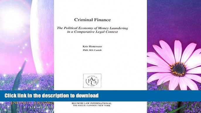 FAVORITE BOOK  Criminal Finance, the Political EConomy of Money Laundering in A Comparative Legal