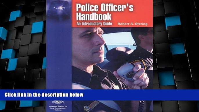 Must Have PDF  Police Officer s Handbook: An Introductory Guide  Full Read Best Seller