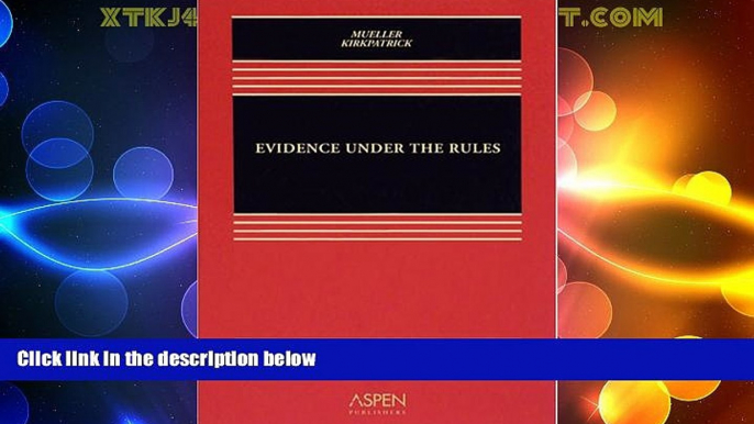 Big Deals  Evidence Under the Rules  Full Read Best Seller